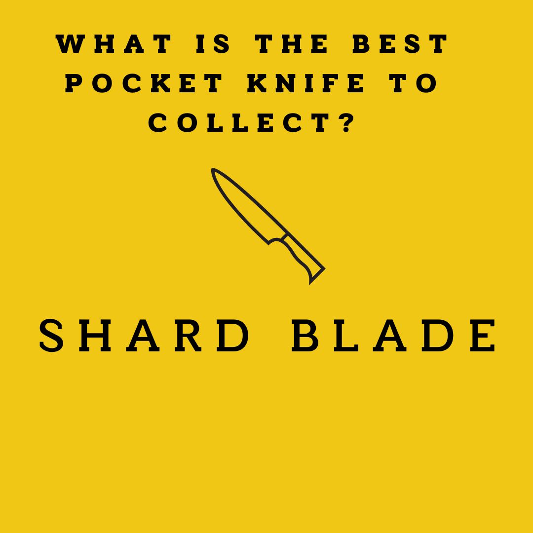 What Is The Best Pocket Knife To Collect?